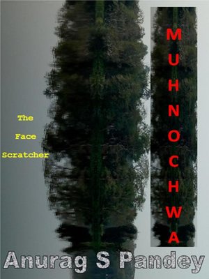 cover image of Muhnochwa (The Face Scratcher)